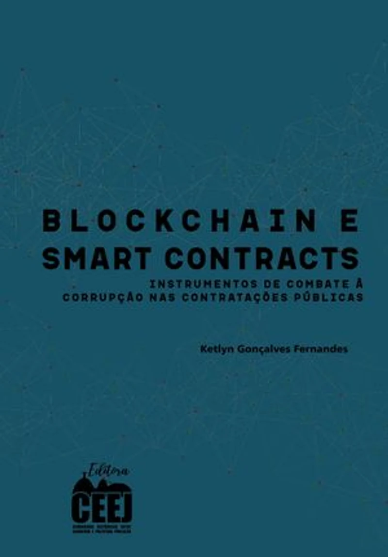 Blockchain e smart contracts: instrumentos de combate à corrupção nas contratações públicas