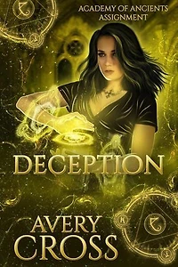 Deception: Academy of Ancients, #12