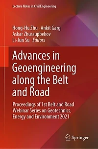 Advances Geoengineering along the Belt and Road: Proceedings of 1st Road Webinar Series on Geotechnics, Energy Environment 2021