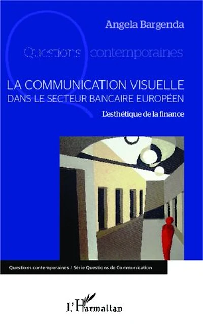La communication visuelle dans le secteur bancaire européen: L'esthétique de la finance