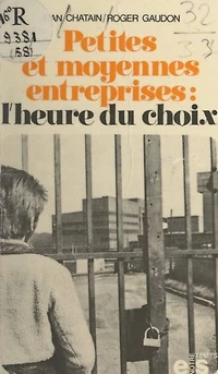 Petites et moyennes entreprises: L'heure du choix