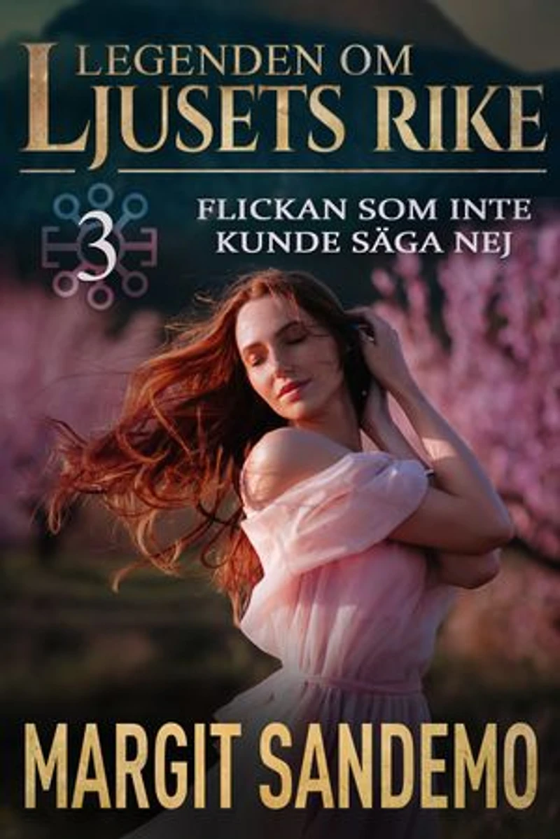 Flickan som inte kunde säga nej: Ljusets rike 3