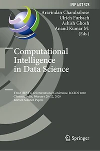 Computational Intelligence Data Science: Third IFIP TC 12 International Conference, ICCIDS 2020, Chennai, India, February 20-22, Revised Selected Papers