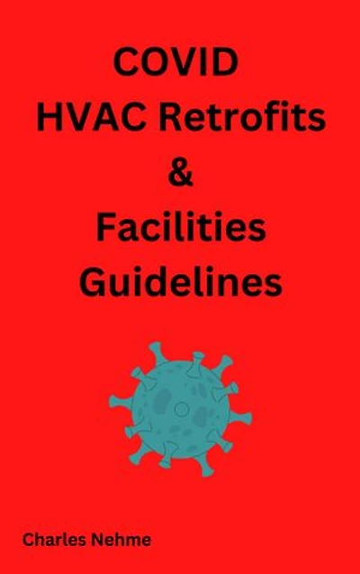 COVID, HVAC Retrofits & Facilities Guidelines