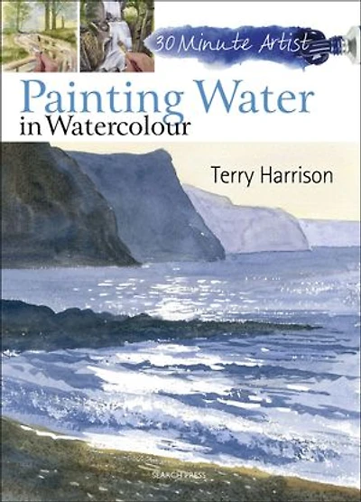 30 Minute Artist: Painting Water Watercolour