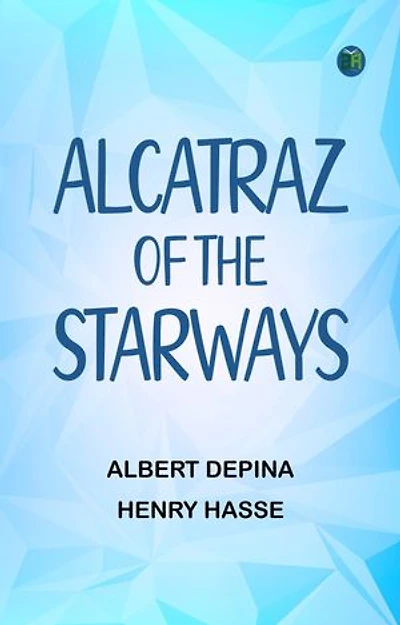 Alcatraz of the Starways