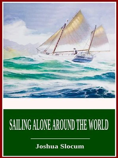 Sailing Alone Around the World