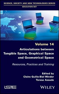 Articulations Between Tangible Space, Graphical Space and Geometrical Space: Resources, Practices Training
