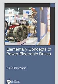 Elementary Concepts of Power Electronic Drives