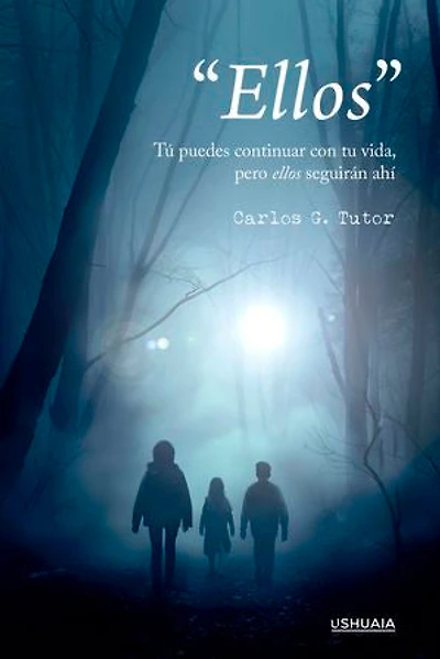 "Ellos": Tú puedes continuar con tu vida, pero ellos seguirán ahí