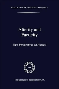 Alterity and Facticity: New Perspectives on Husserl
