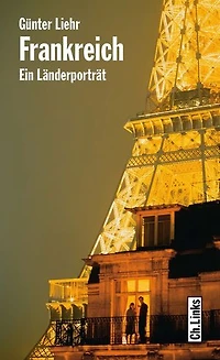 Frankreich: Ein Länderporträt