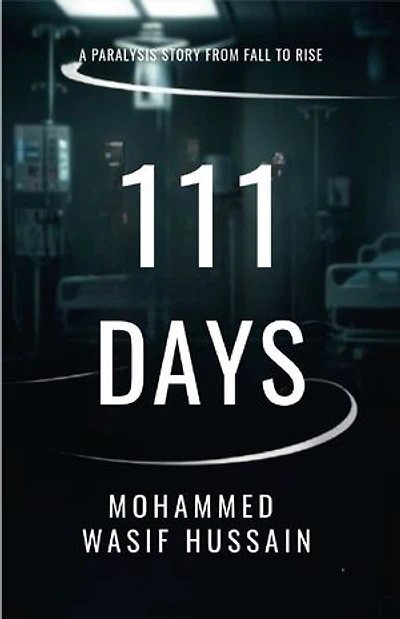 111 Days: A paralysis Story from Fall to Rise