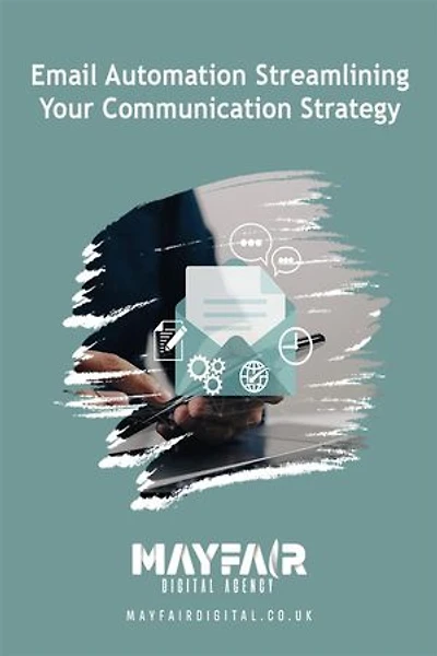 Email Automation Streamlining Your Communication Strategy: Email Automation Streamlining Your Communication Strategy