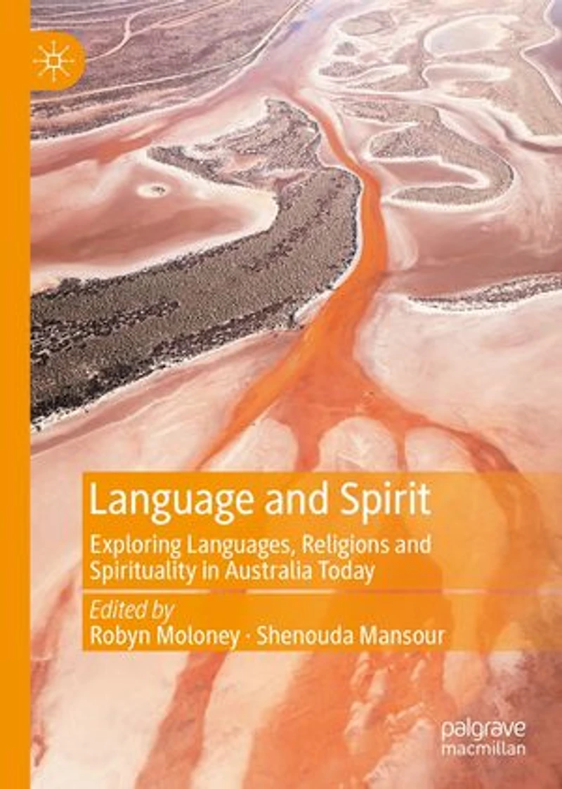 Language and Spirit: Exploring Languages, Religions Spirituality Australia Today
