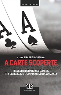 A carte scoperte: I flussi di denaro nel gaming tra riciclaggio e criminalità organizzata