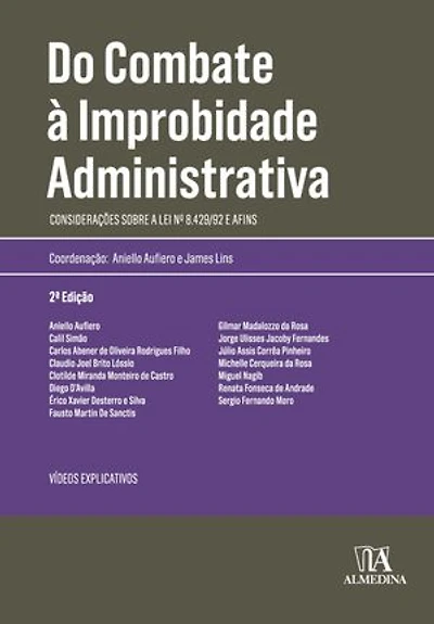 Do Combate à Improbidade Administrativa: Considerações sobre a Lei nº 8.429/92 e afins