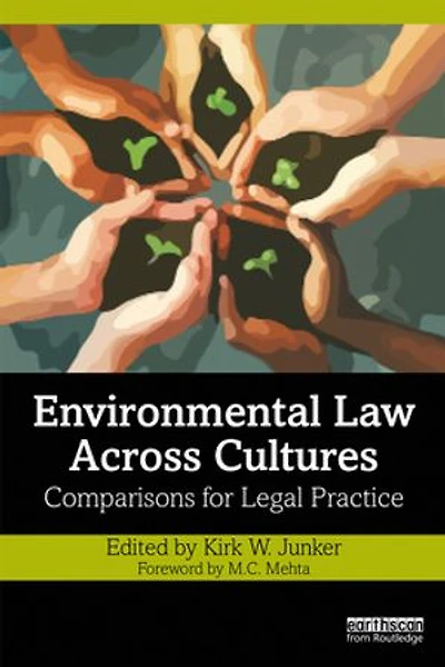 Environmental Law Across Cultures: Comparisons for Legal Practice