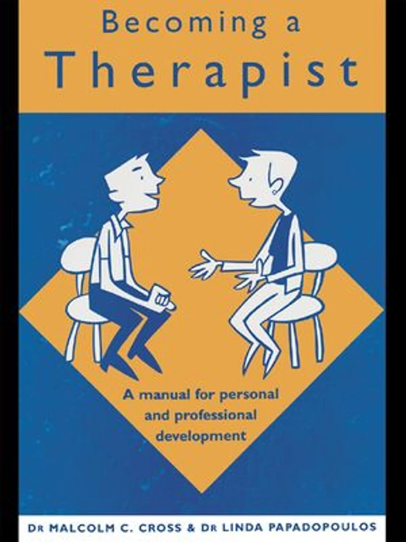 Becoming A Therapist: Manual for Personal and Professional Development