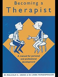 Becoming A Therapist: Manual for Personal and Professional Development