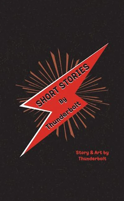 Short Stories By Thunderbolt