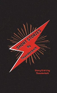 Short Stories By Thunderbolt