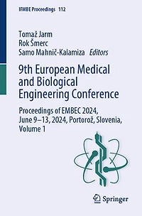 9th European Medical and Biological Engineering Conference: Proceedings of EMBEC 2024, June 9-13, PortoroA , Slovenia