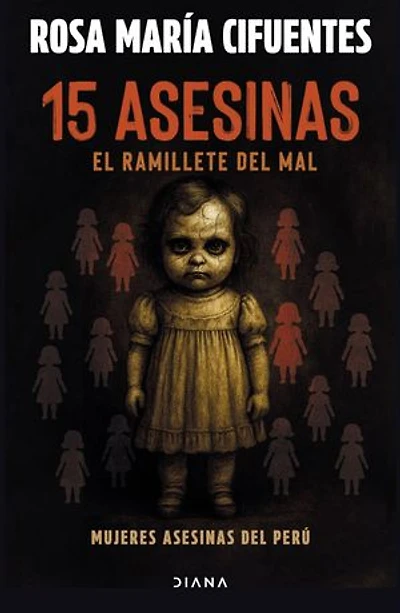 15 asesinas. El ramillete del mal: El ramillete del mal