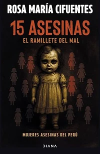 15 asesinas. El ramillete del mal: El ramillete del mal