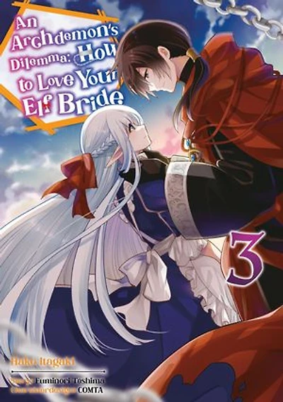 An Archdemon's Dilemma: How to Love Your Elf Bride, Band 03 (deutsche Ausgabe)