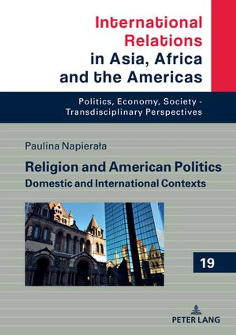 Religion and American Politics: Domestic International Contexts
