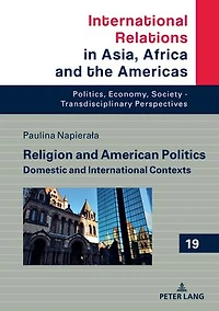 Religion and American Politics: Domestic International Contexts