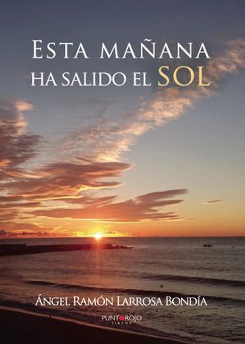 Esta mañana ha salido el sol