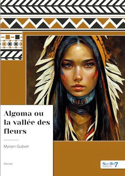 Algoma ou la vallée des fleurs