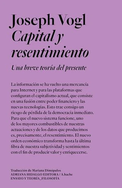 Capital y resentimiento: Una breve teoria del presente