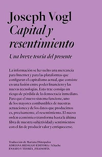 Capital y resentimiento: Una breve teoria del presente