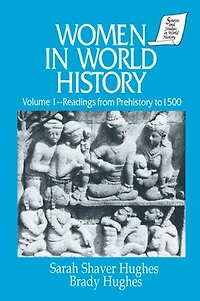 Women World History: v. 1: Readings from Prehistory to 1500: 1500