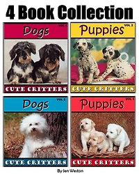 Puppies & Dogs!: 4 Book Collection of Photos of Playful Puppies and Adorable Dogs!