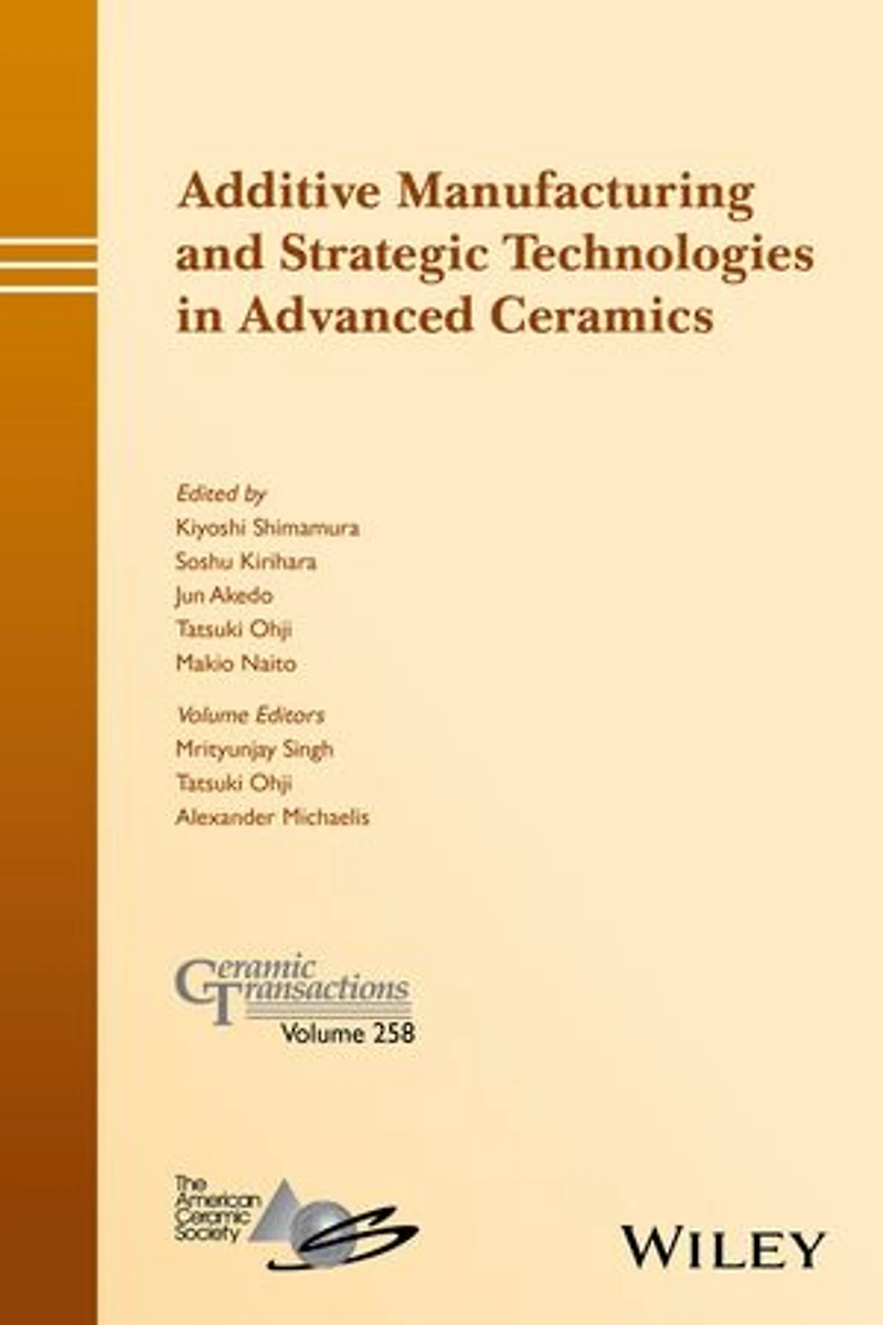 Additive Manufacturing and Strategic Technologies Advanced Ceramics