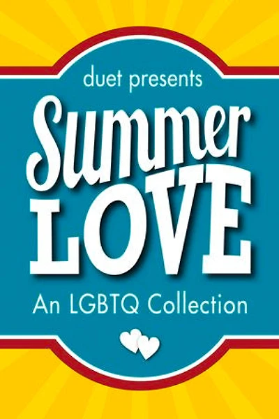Summer Love: An Lgbtq Collection