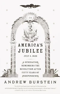 America's Jubilee: A Generation Remembers the Revolution After 50 Years of Independence