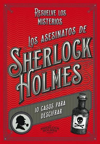 Los asesinatos de Sherlock Holmes: 10 casos para descifrar