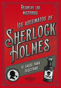 Los asesinatos de Sherlock Holmes: 10 casos para descifrar