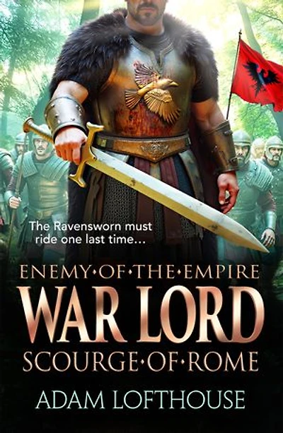 War Lord: Scourge of Rome: Discover the final instalment of THE ENEMY OF THE EMPIRE trilogy!