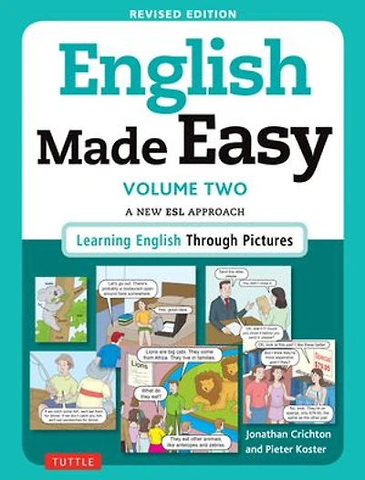 English Made Easy Volume Two: A New Esl Approach: Learning Through Pictures