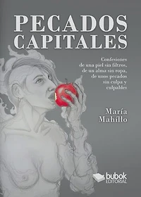 Pecados capitales: Confesiones de una piel sin filtros