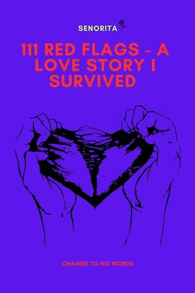 111 Red Flags A Love Story I Survived