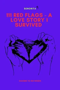 111 Red Flags A Love Story I Survived