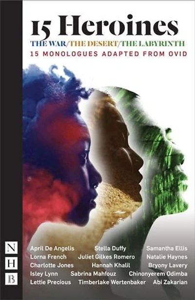 15 Heroines: Monologues Adapted From Ovid