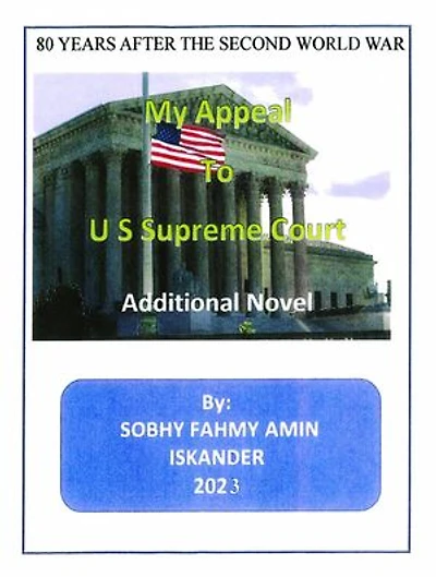 80 Years After the Second World War: My Appeal to US Supreme Court: Additional Novel